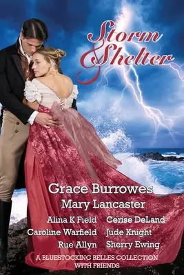 Tempête et abri : Une collection de Bluestocking Belles avec des amis - Storm and Shelter: A Bluestocking Belles Collection With Friends