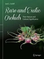 Orchidées rares et exotiques : Leur nature et leur importance culturelle - Rare and Exotic Orchids: Their Nature and Cultural Significance