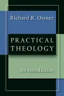 Théologie pratique : Une introduction - Practical Theology: An Introduction