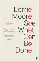 Voir ce qui peut être fait - Essais, critiques et commentaires - See What Can Be Done - Essays, Criticism, and Commentary