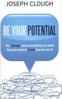 Soyez votre potentiel - Be Your Potential