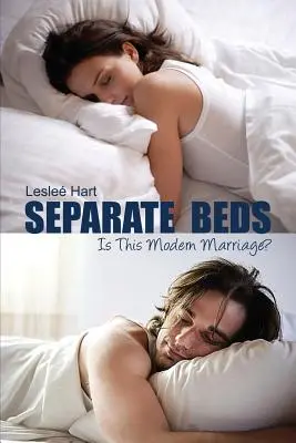 Lits séparés : est-ce le mariage moderne ? - Separate Beds: Is This Modern Marriage?