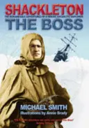 Shackleton : Le patron - Shackleton: The Boss