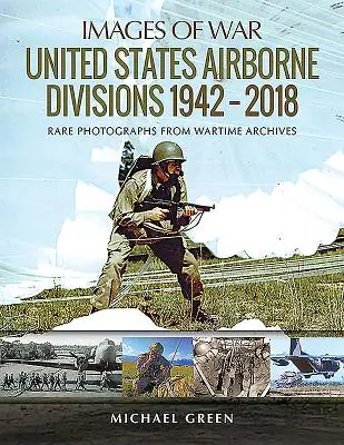 Divisions aéroportées des États-Unis 1942-2018 - United States Airborne Divisions 1942-2018