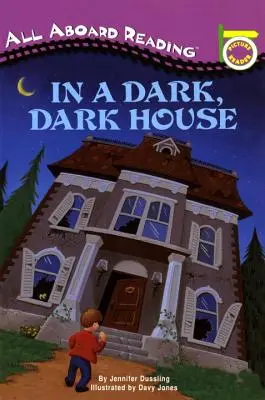 Dans une maison sombre, sombre - In a Dark, Dark House