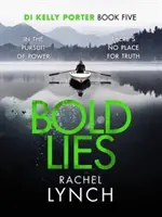 Mensonges audacieux - DI Kelly Porter Livre 5 - Bold Lies - DI Kelly Porter Book Five