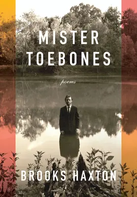Monsieur Toebones : Poèmes - Mister Toebones: Poems
