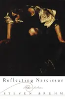 Reflecting Narcissus : A Queer Aesthetic (Le reflet de Narcisse : une esthétique queer) - Reflecting Narcissus: A Queer Aesthetic