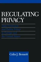 Réglementer la vie privée : Protection des données et politiques publiques en Europe et aux États-Unis - Regulating Privacy: Data Protection and Public Policy in Europe and the United States