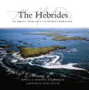 Les Hébrides : Vue aérienne d'un paysage culturel - The Hebrides: An Aerial View of a Cultural Landscape