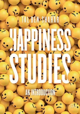 Études sur le bonheur : An Introduction - Happiness Studies: An Introduction