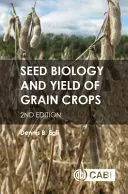 Biologie des semences et rendement des cultures céréalières - Seed Biology and Yield of Grain Crops