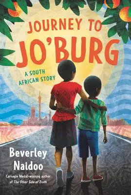 Voyage à Jo'burg : Une histoire sud-africaine - Journey to Jo'burg: A South African Story