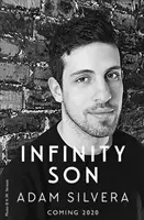 Infinity Son - Le succès tant attendu de l'auteur du best-seller N°1 THEY BOTH DIE AT THE END ! - Infinity Son - The much-loved hit from the author of No.1 bestselling blockbuster THEY BOTH DIE AT THE END!