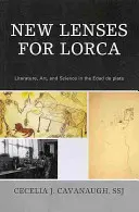 De nouvelles lentilles pour Lorca : Littérature, art et science dans l'Edad de Plata - New Lenses for Lorca: Literature, Art, and Science in the Edad de Plata