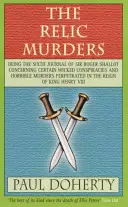 Relic Murders (Tudor Mysteries, Book 6) - Meurtres et chantage abondent dans ce mystère Tudor captivant. - Relic Murders (Tudor Mysteries, Book 6) - Murder and blackmail abound in this gripping Tudor mystery