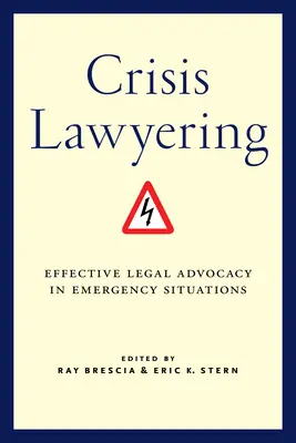 Le droit de la crise : Un plaidoyer juridique efficace dans les situations d'urgence - Crisis Lawyering: Effective Legal Advocacy in Emergency Situations