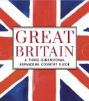 La Grande-Bretagne : Un guide tridimensionnel des pays en expansion - Great Britain: A Three-Dimensional Expanding Country Guide