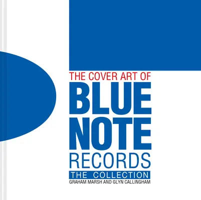 Les pochettes de disques Blue Note : La collection - The Cover Art of Blue Note Records: The Collection