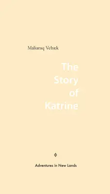 L'histoire de Katrine - The Story of Katrine