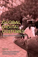 Cultures numériques mondiales : Perspectives d'Asie du Sud - Global Digital Cultures: Perspectives from South Asia