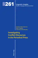 Enquête sur les discours conflictuels dans la presse périodique - Investigating Conflict Discourses in the Periodical Press