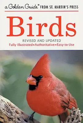 Les oiseaux : Un guide entièrement illustré, qui fait autorité et qui est facile à utiliser - Birds: A Fully Illustrated, Authoritative and Easy-To-Use Guide