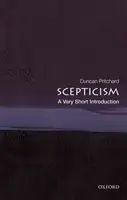 Le scepticisme : Une très courte introduction - Scepticism: A Very Short Introduction