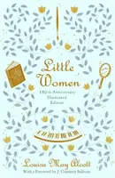 Les petites femmes : édition du 150e anniversaire - Little Women: 150th Anniversary Edition