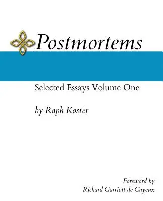 Postmortems : Selected Essays Volume One - Postmortems: Selected Essays Volume One