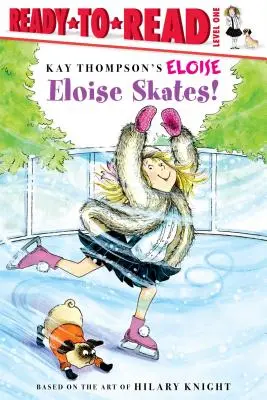 Eloise et le bonhomme de neige : Prêt-à-lire niveau 1 Prêt-à-lire niveau 1 - Eloise Skates!: Ready-To-Read Level 1