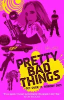 Les jolies mauvaises choses - Pretty Bad Things