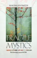 Mystiques fragiles - Fragile Mystics