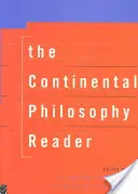 Le lecteur de philosophie continentale - The Continental Philosophy Reader