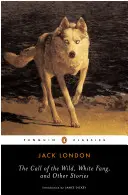 L'appel de la nature, Croc blanc et autres histoires - The Call of the Wild, White Fang, and Other Stories