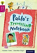 L'arbre à lire d'Oxford, niveau 1+ : Le ballon dragon Niveau 10 : Le carnet de voyage de Pablo - Oxford Reading Tree Story Sparks: Oxford Level  10: Pablo's Travelling Notebook