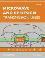 Conception hyperfréquences et RF, Volume 2 : Lignes de transmission - Microwave and RF Design, Volume 2: Transmission Lines