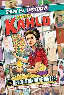 Frida Kahlo : La peintre révolutionnaire ! - Frida Kahlo: The Revolutionary Painter!