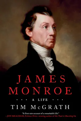 James Monroe : Une vie - James Monroe: A Life