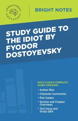 Guide d'étude de L'Idiot de Fiodor Dostoïevski - Study Guide to The Idiot by Fyodor Dostoyevsky