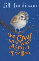 La chouette qui avait peur du noir - The Owl Who Was Afraid of the Dark