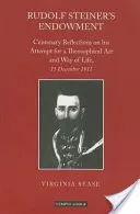 La dotation de Rudolf Steiner : Réflexions sur le centenaire de sa tentative d'art et de mode de vie théosophiques, 15 décembre 1911 - Rudolf Steiner's Endowment: Centenary Reflections on His Attempt for a Theosophical Art and Way of Life, 15 December 1911