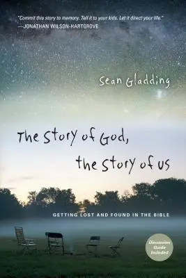 L'histoire de Dieu, l'histoire de nous : se perdre et se retrouver dans la Bible - The Story of God, the Story of Us: Getting Lost and Found in the Bible