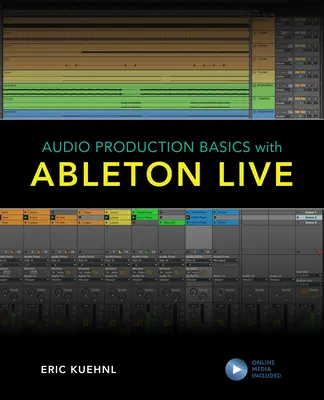 Les bases de la production audio avec Ableton Live - Audio Production Basics with Ableton Live