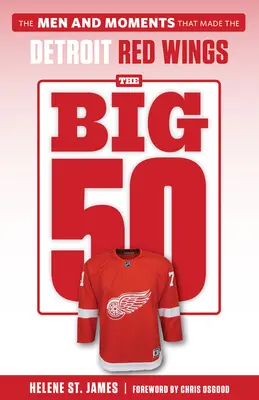 Le grand 50 : Les Red Wings de Détroit - The Big 50: Detroit Red Wings