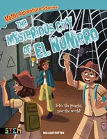 Histoires d'aventures mathématiques : La mystérieuse ville d'El Numero - Résolvez les énigmes, sauvez le monde ! (Potter William (Auteur)) - Maths Adventure Stories: The Mysterious City of El Numero - Solve the Puzzles, Save the World! (Potter William (Author))