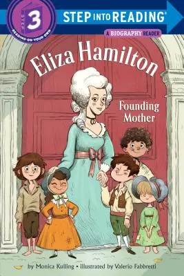 Eliza Hamilton : Mère fondatrice - Eliza Hamilton: Founding Mother