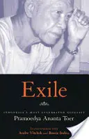 Exil : Conversations avec Pramoedya Ananta Toer - Exile: Conversations with Pramoedya Ananta Toer