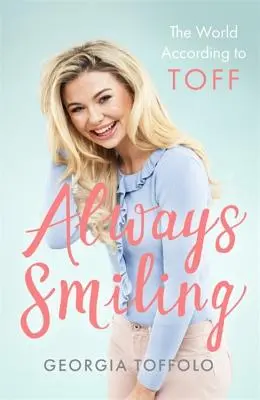 Toujours souriant : Le monde selon Toff - Always Smiling: The World According to Toff