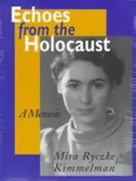 Les échos de l'Holocauste : Un mémoire - Echoes from the Holocaust: A Memoir